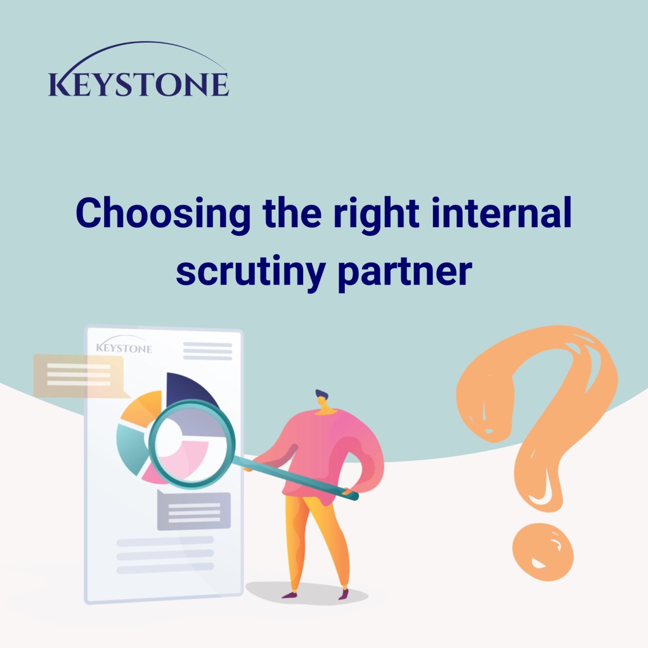 Choosing the right internal scrutiny partner