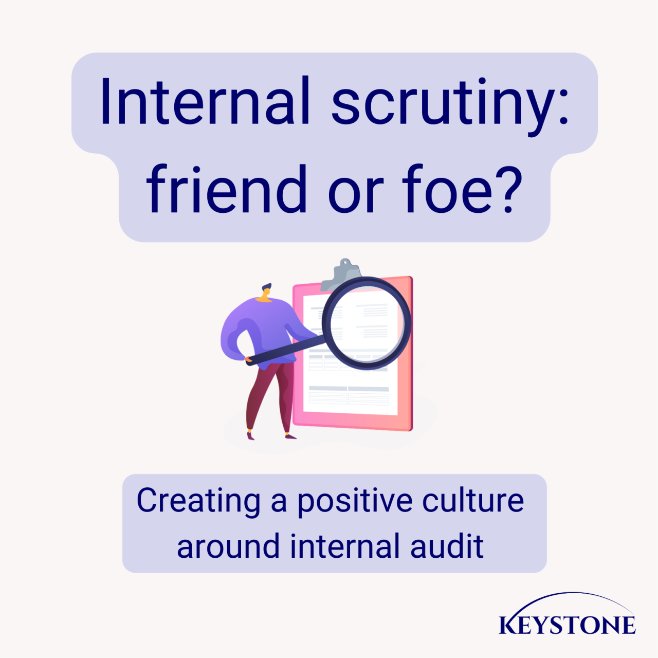 Internal scrutiny: friend or foe?